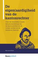 De eigen(aardig)heid van de kantonrechter (Paperback) - thumbnail