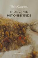 Thuis zijn in het onbekende - Thijs Caspers - ebook - thumbnail