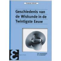 Geschiedenis van de Wiskunde in de Twintigste Eeuw (Paperback) - thumbnail