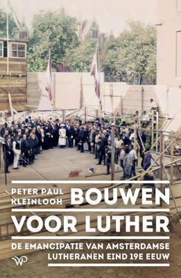 Bouwen voor Luther - Peter Paul Kleinlooh - ebook