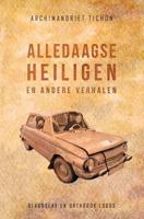Alledaagse Heiligen en Andere Verhalen (Paperback) - thumbnail