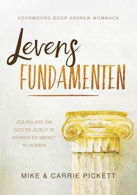 Levensfundamenten - Mike Pickett, Carrie Pickett - ebook