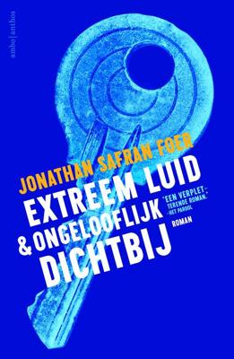 Extreem luid en ongelooflijk dichtbij - Jonathan Safran Foer - ebook Extreem luid en ongelooflijk dichtbij - Jonathan Safran Foer - ebook