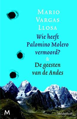 Wie heeft Palomino Molero vermoord & De geesten van de Andes (Paperback)