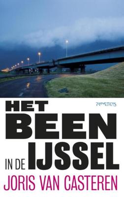 Het been in de IJssel - Joris van Casteren - eBook (9789044622362)