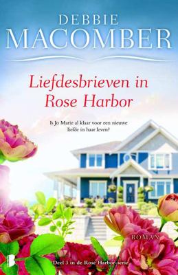 Debbie Macomber Rose Harbor Liefdesbrieven in Rose Harbor Debbie Macomber Rose Harbor Liefdesbrieven in Rose Harbor