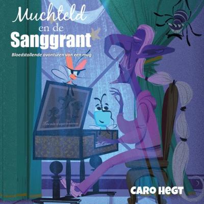 Muchteld en de Sanggrant Muchteld en de Sanggrant