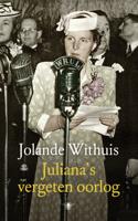 Juliana's vergeten oorlog - Jolande Withuis - Hardcover (9789023484790) - thumbnail
