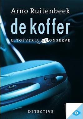 De Koffer - Arno Ruitenbeek - ebook De Koffer - Arno Ruitenbeek - ebook
