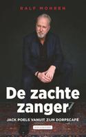 De zachte zanger - Jack Poels, Ralf Mohren - ebook - thumbnail