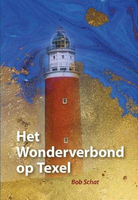 Het Wonderverbond op Texel (Paperback) Het Wonderverbond op Texel (Paperback)