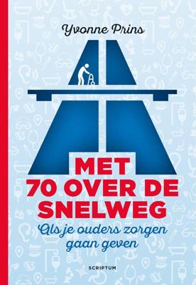 Met 70 over de snelweg - Yvonne Prins - eBook (9789463190329)
