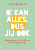 Ik kan alles, dus jij ook - Frank Bruining - ebook - thumbnail