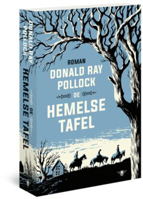 Donald Ray  Pollock De hemelse tafel