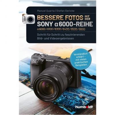 Bessere Fotos mit der Sony a6000-Reihe