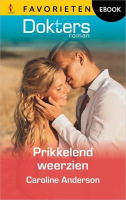 Prikkelend weerzien - Caroline Anderson - ebook