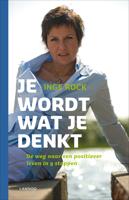 Je wordt wat je denkt - Inge Rock - ebook - thumbnail