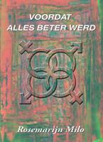 Voordat alles beter werd - Rosemarijn Milo - ebook - thumbnail