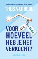 Voor hoeveel heb je het verkocht? - Thijs Verheul - ebook - thumbnail