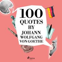 100 Quotes by Johann Wolfgang von Goethe - thumbnail