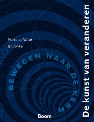 De kunst van veranderen - Jan Jonker, Marco de Witte - Paperback (9789013114553)