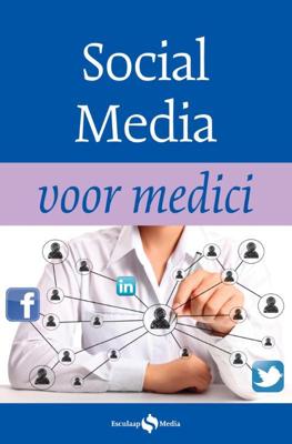 Social Media voor medici (Paperback)