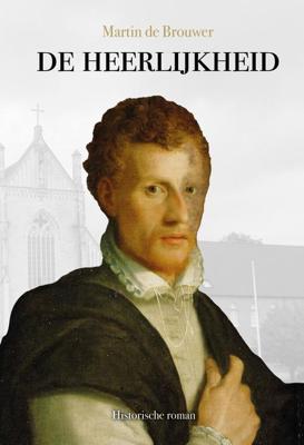 De heerlijkheid - Martin de Brouwer - ebook