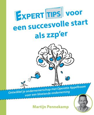 Experttips voor een succesvolle start als zzp´er - Martijn Pennekamp - ebook