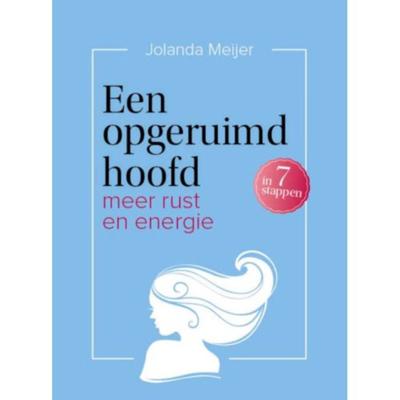 Een opgeruimd hoofd - Jolanda Meijer - Paperback (9789491757327)