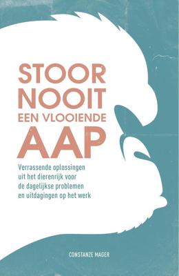 Stoor nooit een vlooiende aap - Constanze Mager - ebook