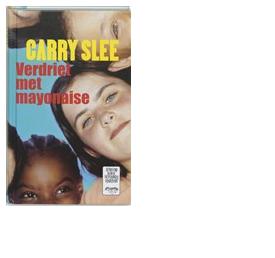 Verdriet met mayonaise - Carry Slee - ebook
