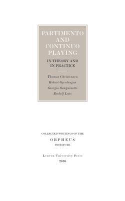 Partimento and continuo playing in theory and in practice - Thomas Christensen, Robert Gjerdingen, Giorgio Sanguinetti, Rudolf Lutz - ebook Partimento and continuo playing in theory and in practice - Thomas Christensen, Robert Gjerdingen, Giorgio Sanguinetti, Rudolf Lutz - ebook