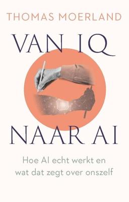 Van IQ naar AI - Thomas Moerland - ebook