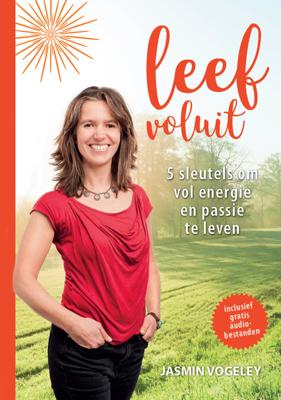Leef voluit - Jasmin Vogeley - ebook