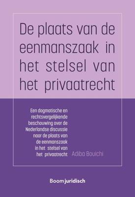 De plaats van de eenmanszaak in het stelsel van het privaatrecht - Adiba Bouichi - eBook (9789089745217)
