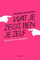 Wat je zegt, ben je zelf - Patricia van Lingen - eBook (9789401459891) - thumbnail