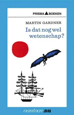 Is dat nog wel wetenschap? - M. Gardner - Paperback (9789031503902) Is dat nog wel wetenschap? - M. Gardner - Paperback (9789031503902)