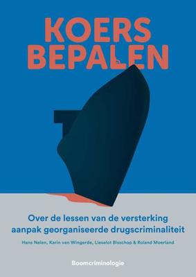 Koers bepalen - Hans Nelen, Karin van Wingerde, Lieselot Bisschop, Roland Moerland - ebook
