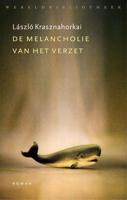 De melancholie van het verzet - Laszlo Krasznahorkai - ebook - thumbnail