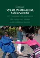 Van gedragsregulering naar opvoeding (Paperback) - thumbnail