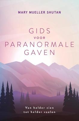 Gids voor paranormale gaven - Mary Mueller Shutan - ebook