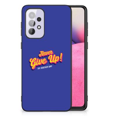 Samsung Galaxy A33 5G | Telefoon Hoesje | met tekst Never Give Up