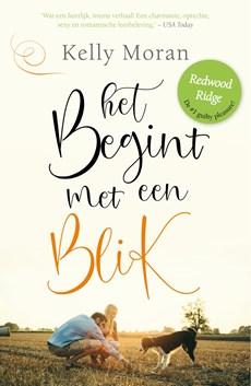 Het begint met een blik - Kelly Moran - eBook (9789044978940)
