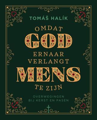 Omdat God ernaar verlangt mens te zijn (Hardback)