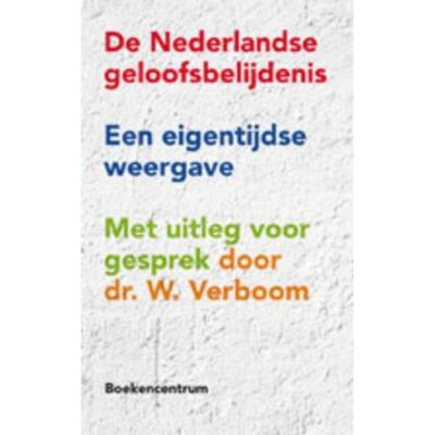 De Nederlandse geloofsbelijdenis (Paperback)