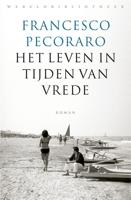 Het leven in tijden van vrede - Francesco Pecoraro - ebook - thumbnail