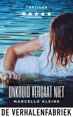 Onkruid vergaat niet - Marcella Kleine - ebook
