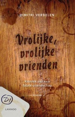 Vrolijke,vrolijke vrienden - Dimitri Verbelen - ebook