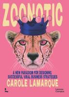 Zoonotic : the formula for an extremely successful viral business strategy - Carole Lamarque - ebook - thumbnail