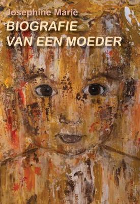 Biografie van een moeder - Josephine Marie - ebook